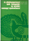 Balogh Lajos,Király Lajos - Az állathangutánzó igék, hívogatók és terelők somogyi nyelvatlasza