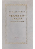 Csillag Tibor - Veszélyes utazás