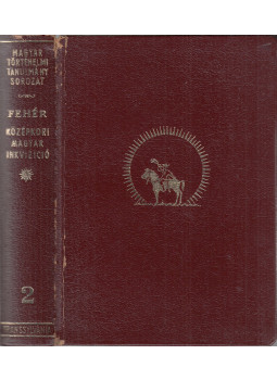 Fehér M. Jenő - Középkori magyar inkvizició Fehér M. Jenő - Középkori magyar inkvizició, Buenos Aires 1968 antikvár könyv