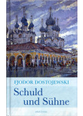 Dosztojevszkij, Fjodor Mihajlovics - Schuld und Sühne