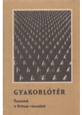 Szűcs László,Máté Imre,Gittai István,Pataki István,Fábián Sándor,Sall László,Zudor János - Gyakorlótér