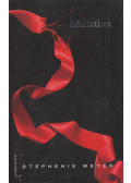 Stephenie Meyer - Hésitation