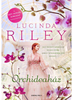 Lucinda Riley - Orchideaház Lucinda Riley - Orchideaház, Budapest 2024 antikvár könyv