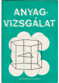 Czinege Imre,Márton Tibor - Anyagvizsgálat