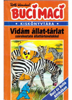 Rolf Kauka - Vidám állat-tárlat szórakoztató állattörténetekkel, Budapest 1993 antikvár könyv