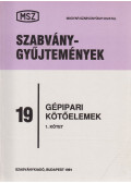 Galbavy Gyula (szerk.) - Gépipari kötőelemek I. kötet