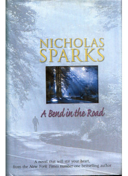 Nicholas Sparks - A Bend in the Road Nicholas Sparks - A Bend in the Road, London 2002 antikvár könyv