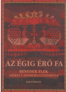 Faragó József - Az égig érő fa, Kolozsvár 2003 antikvár könyv