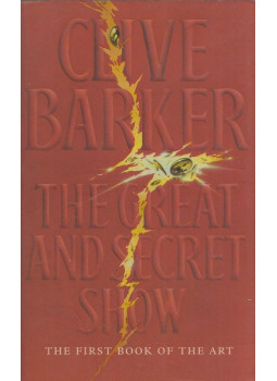 Clive Barker - The Great and Secret Show Clive Barker - The Great and Secret Show, London 1993 antikvár könyv