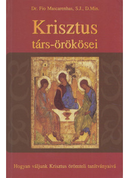 Fio Mascarenhas - Krisztus társ-örökösei (aláírt), Kecskemét 2008 antikvár könyv