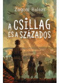 Zágoni Balázs - A csillag és a százados