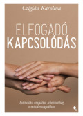 Cziglán Karolina - Elfogadó kapcsolódás