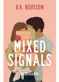 B.K. Borison - Mixed Signals - Megkavarva