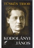 Tüskés Tibor - Kodolányi János
