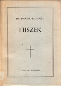 Horváth Richárd - Hiszek