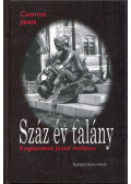 Csontos János - Száz év talány