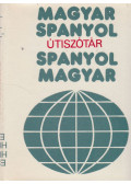 Király Rudolf - Magyar-spanyol, spanyol-magyar útiszótár