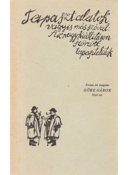 Göre Gábor, Gárdonyi Géza - Tapasztalatok (reprint), Budapest 0 antikvár könyv