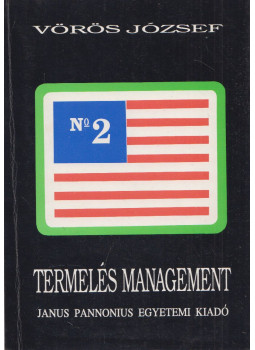 Vörös József - Termelés management Vörös József - Termelés management, Pécs 1991 antikvár könyv
