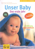 Dagmar von Cramm,Dr. Eberhard Schmidt - Unser Baby - Das erste Jahr
