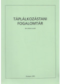 Dr. Kádas Lajos - Táplálkozástani fogalomtár