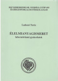 Ladocsi Teréz - Élelmiszeranyagismeret