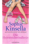 Sophie Kinsella - Die Heiratsschwindlerin