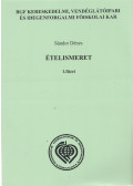 Sándor Dénes - Ételismeret 1.