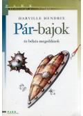 Harville Hendrix - Pár-bajok és békés megoldások