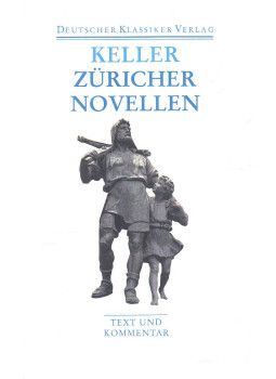 Keller, Gottfried - Züricher Novellen Keller, Gottfried - Züricher Novellen, Frankfurt am Main 2009 antikvár könyv