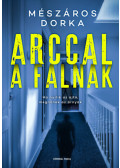 Mészáros Dorka - Arccal a falnak