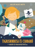 Mellár Mezei Anita - Tigrisnindzsa és csodakő