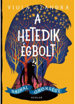 Viola Szandra - A hetedik Égbolt Viola Szandra - A hetedik Égbolt, null 2024 antikvár könyv