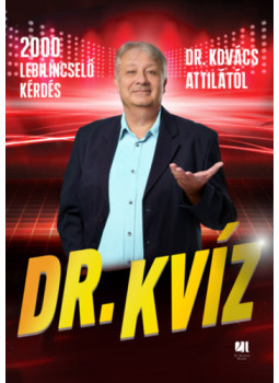 dr. Kovács Attila - Dr. Kvíz dr. Kovács Attila - Dr. Kvíz, null 2024 antikvár könyv