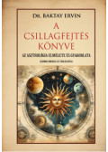 Baktay Ervin - A csillagfejtés könyve