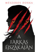 Mészáros Dorka - A farkas éjszakáján