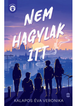 Kalapos Éva Veronika - Nem hagylak itt Kalapos Éva Veronika - Nem hagylak itt, null 2024 antikvár könyv