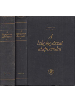 Dr. Magyar Imre - Dr. Petrányi Gyula - A belgyógyászat alapvonalai I-II., Budapest 1959 antikvár könyv