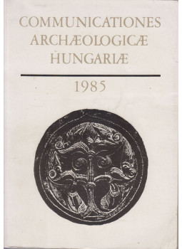 Fodor István - Communicationes Archaeologicae Hungariae 1985 Fodor István - Communicationes Archaeologicae Hungariae 1985, Budapest 1985 antikvár könyv