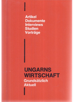 Baló Péter - Ungarns Wirtschaft - Grundsätzlich, Aktuell 1978, Wien 1978 antikvár könyv