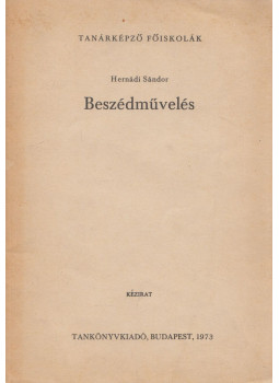 Hernádi Sándor - Beszédművelés Hernádi Sándor - Beszédművelés, Budapest 1973 antikvár könyv