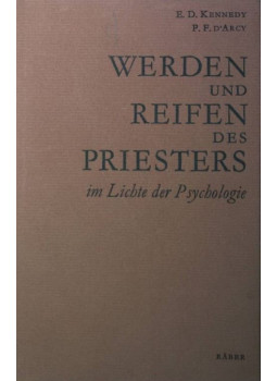 Eugen D. Kennedy, Paul F. d'Arcy - Werden und Reifen des Priesters im Lichte der Psychologie, Luzern-Stuttgart 1967 antikvár könyv