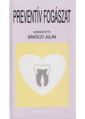 Dr. Bánóczy Jolán - Preventív fogászat