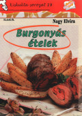 Nagy Elvira - Burgonyás ételek