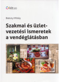Bádonyi Mihály - Szakmai és üzletvezetési ismeretek a vendéglátásban