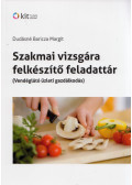 Dudásné Baricza Margit - Szakmai vizsgára felkészítő feladattár