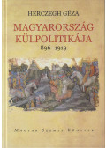 Herczegh Géza - Magyarország külpolitikája 896-1919