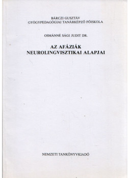 Osmanné Sági Judit - Az afáziák neurolingvisztikai alapjai, Budapest 1997 antikvár könyv