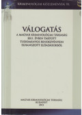 Dr. Kadlót Erzsébet - Válogatás a magyar kriminológiai társaság 2011. évben tartott tudományos rendezvényein elhangzott előadásokból
