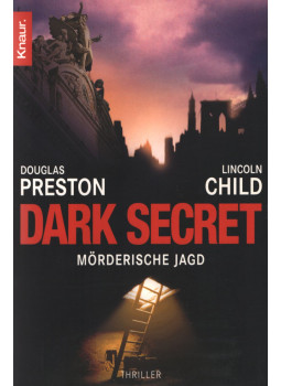 Douglas Preston, Lincoln Child - Dark Secret Douglas Preston, Lincoln Child - Dark Secret, New York 2007 antikvár könyv